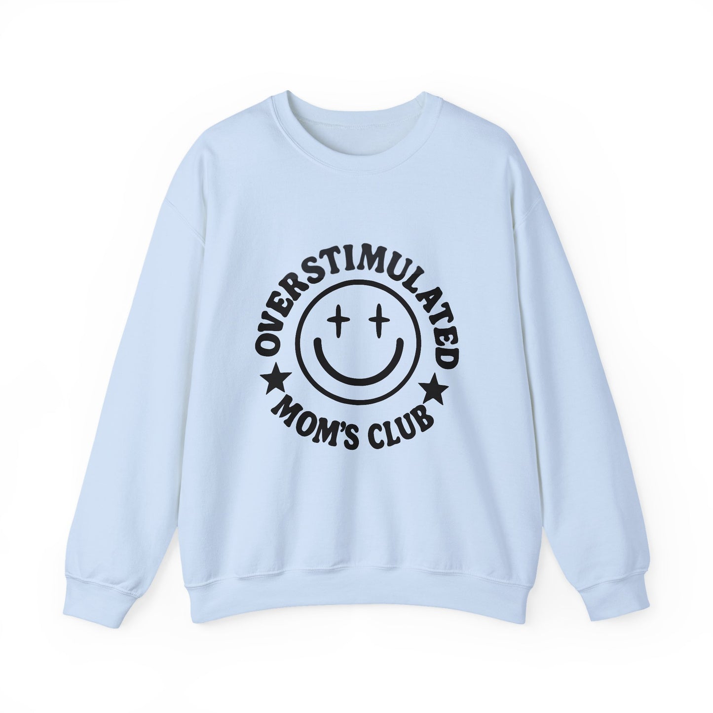 Overstimulated Mom's Club Crewneck Sweatshirt, Funny Gift for Moms, Cozy Lounge Wear, Mother's Day Gift, Parenting Humor Apparel