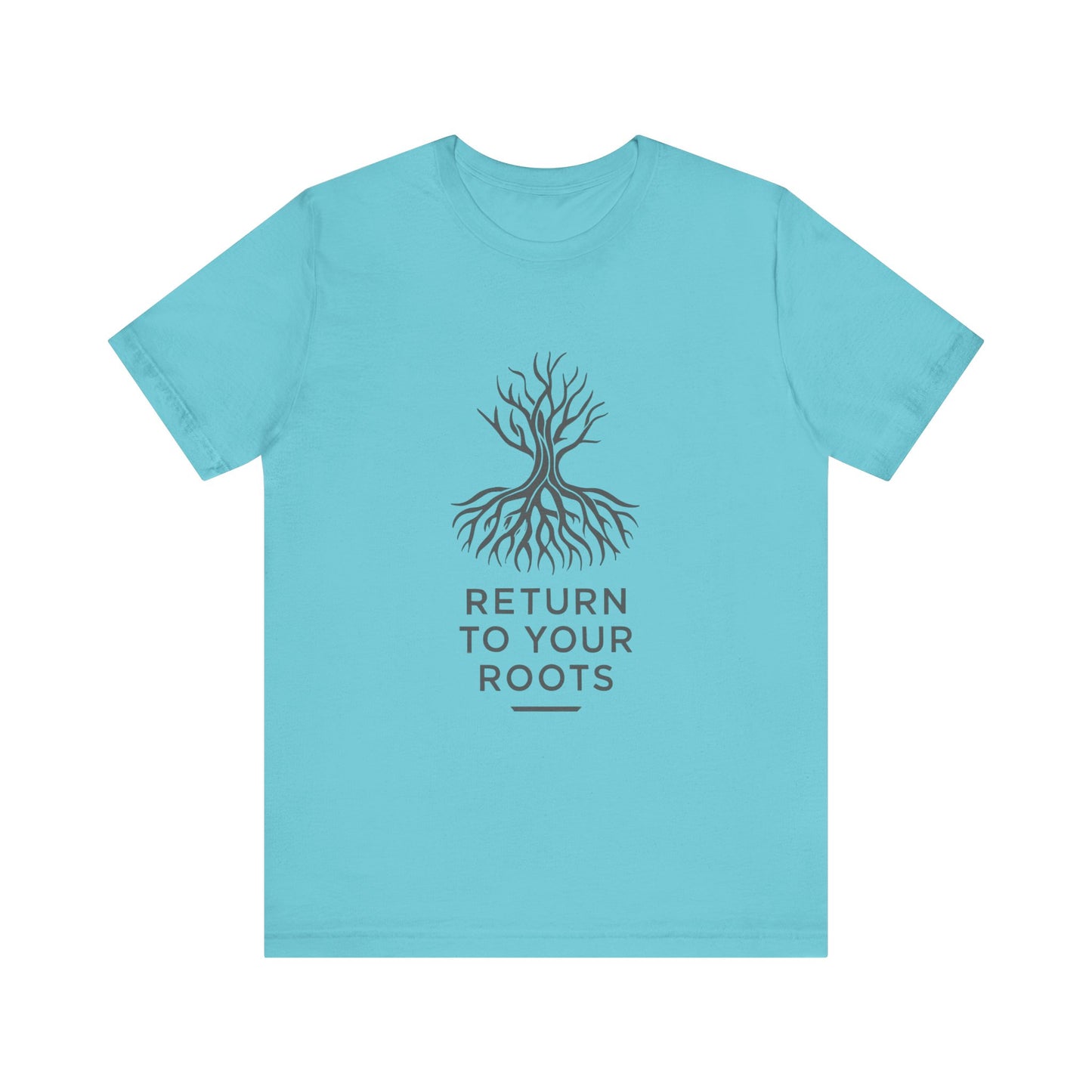 Inspirational Unisex Jersey Tee - 'Return to Your Roots' - Nature Lovers Shirt, Gift for Gardeners, Eco-Friendly Apparel, Motivational