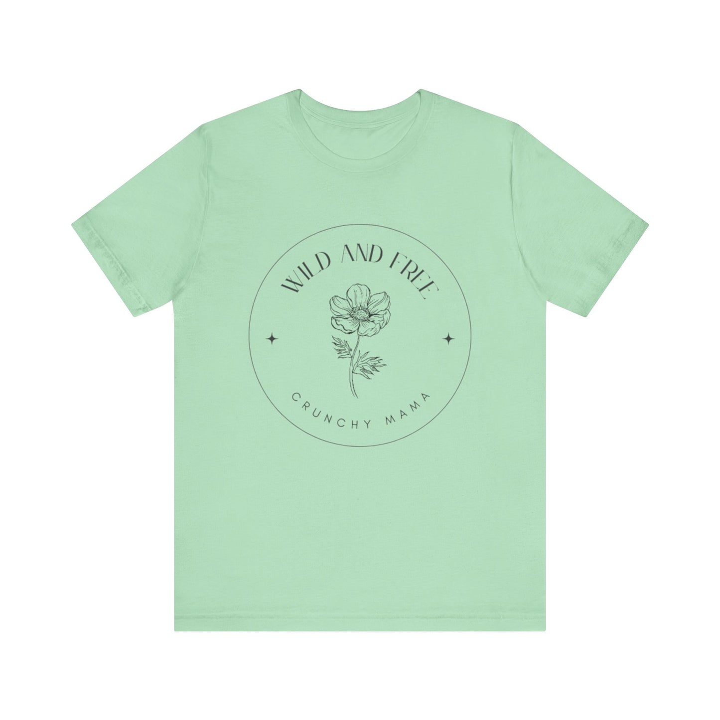 Wild & Free Floral Tee | Unisex Jersey T-Shirt, Boho Style, Casual Wear, Gift for Nature Lovers, Summer Outfit, Crunchy Mama