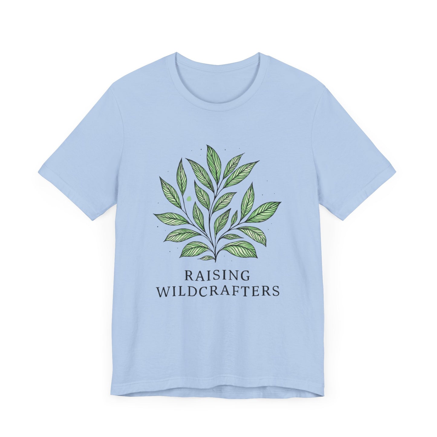 Raising Wildcrafters Tee, Eco-friendly Shirt, Nature Lovers Gift, Unisex Plant T-Shirt, Outdoor Enthusiast Apparel, Herbalism Fashion