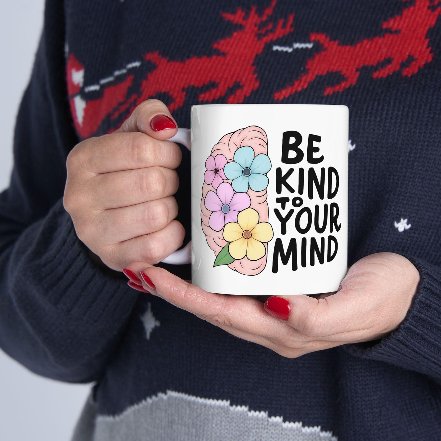 Mindfulness Floral Mug, Be Kind to Your Mind Coffee Cup, Inspirational Gift for Mental Wellness, Self-Care Mug, Flower Design, 11oz 15oz