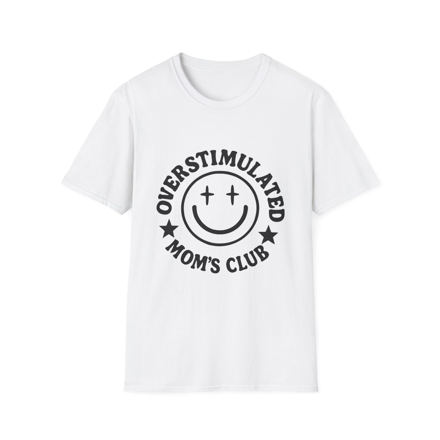 Overstimulated Mom's Club Unisex T-Shirt - Perfect Gift for Moms, Casual Wear, Family Gatherings, or Baby Showers