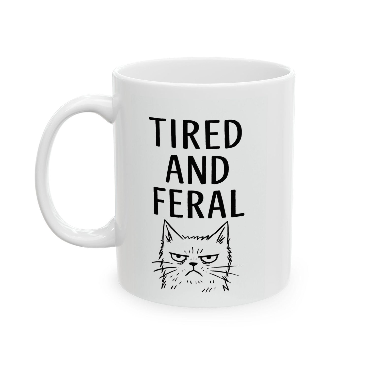 Funny Cat-Themed Ceramic Mug, Cat Lover Gift, Funny Cat Meme, Perfect for Birthdays, Coffee Mug for Pet Owners