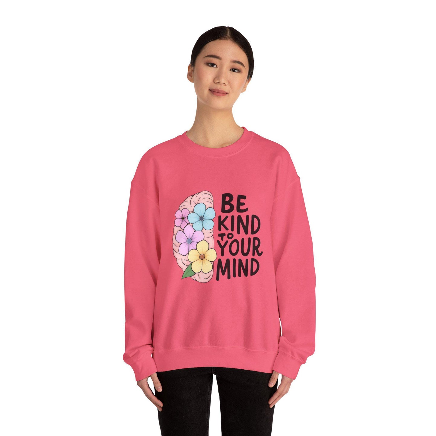 Mindfulness Floral Crewneck Sweatshirt | Be Kind to Your Mind | Self-Care Gift for Her, Cozy Lounge Wear, Perfect for Mental Health