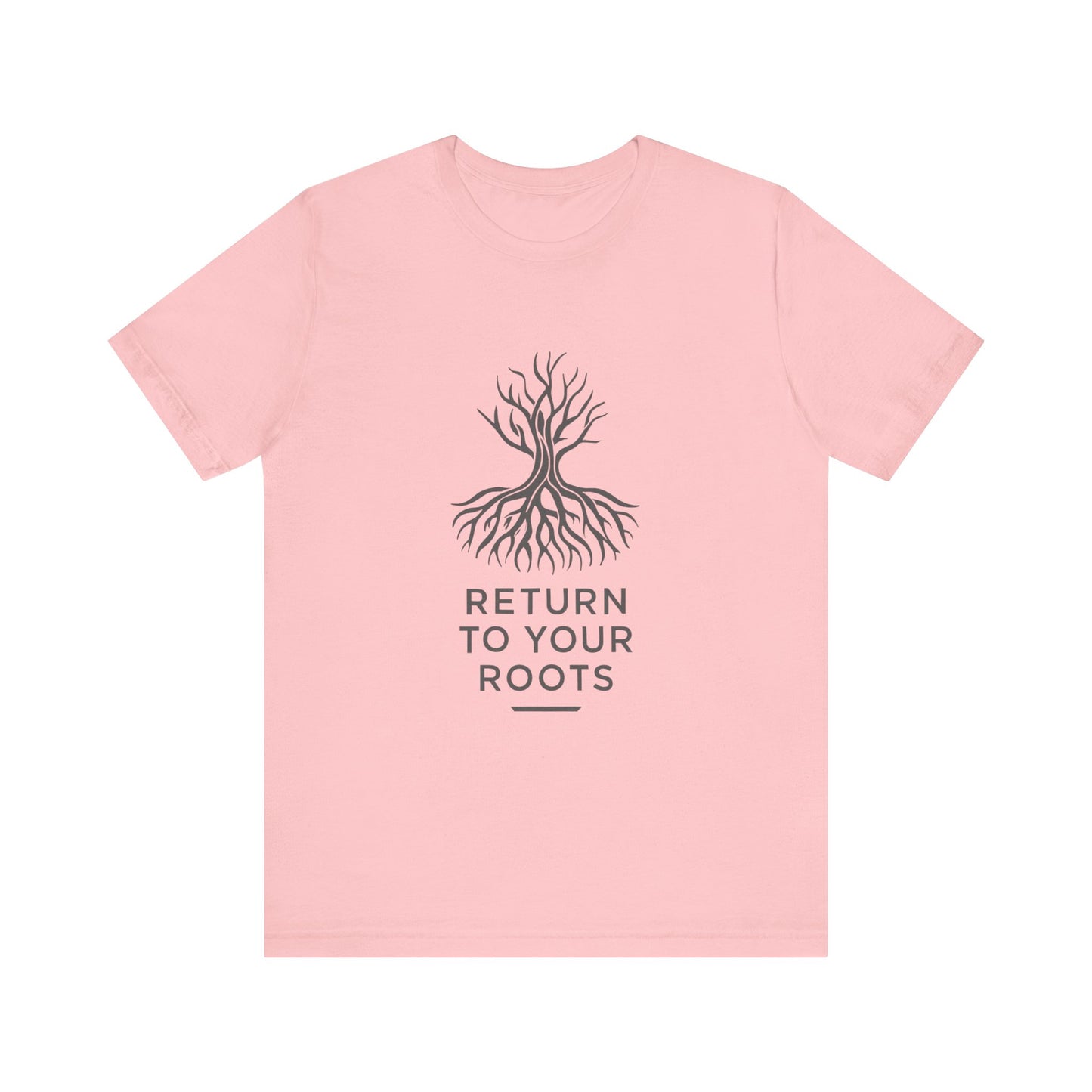 Inspirational Unisex Jersey Tee - 'Return to Your Roots' - Nature Lovers Shirt, Gift for Gardeners, Eco-Friendly Apparel, Motivational