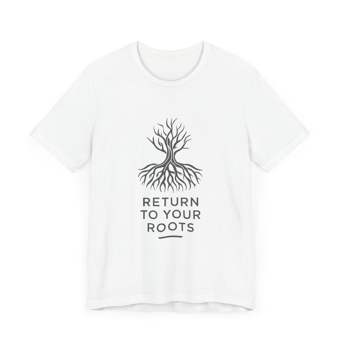 Inspirational Unisex Jersey Tee - 'Return to Your Roots' - Nature Lovers Shirt, Gift for Gardeners, Eco-Friendly Apparel, Motivational