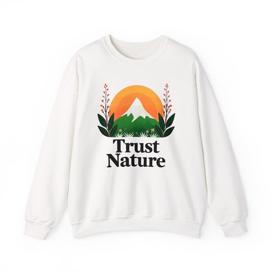 Trust Nature Crewneck Sweatshirt, Cozy Nature Inspired Apparel, Perfect Gift for Nature Lovers, Eco Friendly Fashion, Adventure Ready