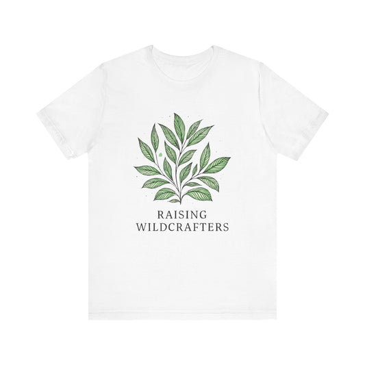 Raising Wildcrafters Tee, Eco-friendly Shirt, Nature Lovers Gift, Unisex Plant T-Shirt, Outdoor Enthusiast Apparel, Herbalism Fashion