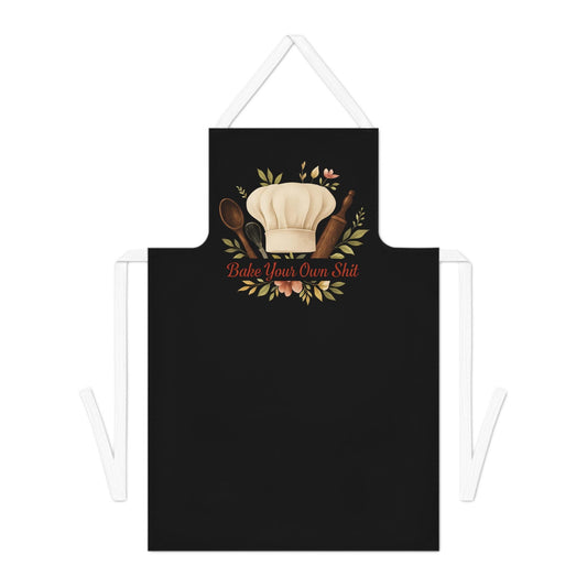 Funny Cooking Apron for Adults - Bake Your Own Shit - Gift for Bakers, Kitchen Lover, Housewarming, Cooking Enthusiasts, Unique Gift